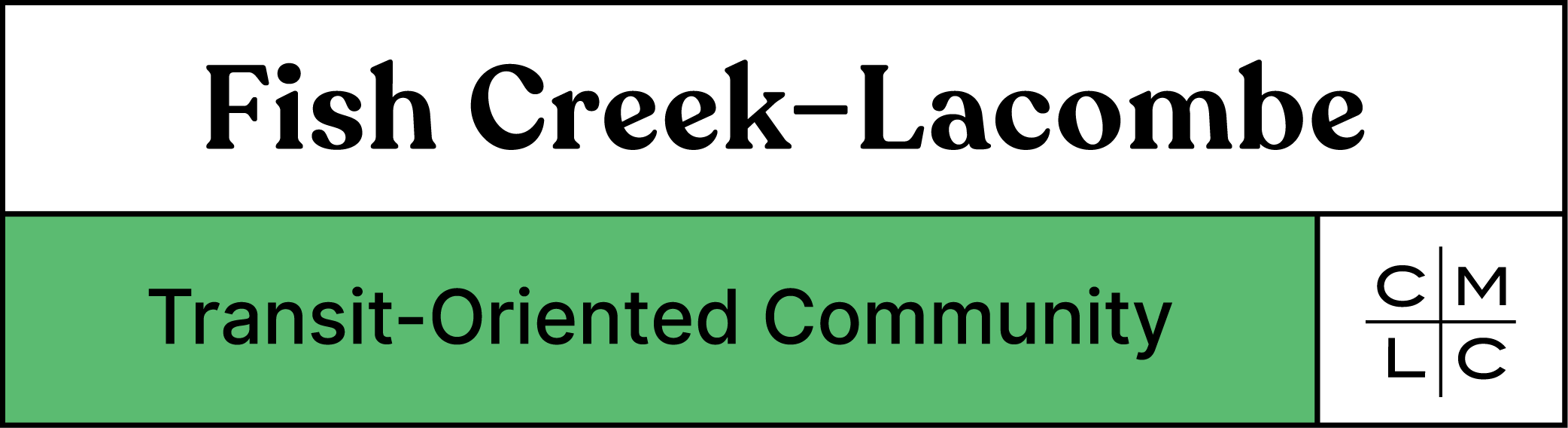 Fish Creek-Lacombe Transit Oriented Community by CMLC Logo